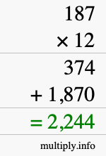 How to calculate 187 times 12 using long multiplication How to calculate 187 times 12 using long multiplication