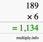 How to calculate 189 times 6 using long multiplication How to calculate 189 times 6 using long multiplication