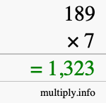 How to calculate 189 times 7 using long multiplication How to calculate 189 times 7 using long multiplication