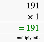 How to calculate 191 times 1 using long multiplication How to calculate 191 times 1 using long multiplication