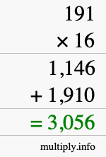 How to calculate 191 times 16 using long multiplication How to calculate 191 times 16 using long multiplication