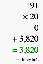 How to calculate 191 times 20 using long multiplication How to calculate 191 times 20 using long multiplication