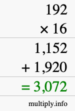 How to calculate 192 times 16 using long multiplication How to calculate 192 times 16 using long multiplication
