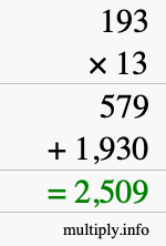 How to calculate 193 times 13 using long multiplication How to calculate 193 times 13 using long multiplication