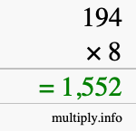 How to calculate 194 times 8 using long multiplication How to calculate 194 times 8 using long multiplication