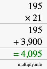 How to calculate 195 times 21 using long multiplication How to calculate 195 times 21 using long multiplication