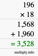 How to calculate 196 times 18 using long multiplication