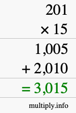 How to calculate 201 times 15 using long multiplication How to calculate 201 times 15 using long multiplication