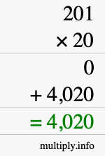 How to calculate 201 times 20 using long multiplication How to calculate 201 times 20 using long multiplication