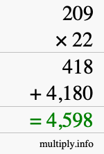 How to calculate 209 times 22 using long multiplication How to calculate 209 times 22 using long multiplication
