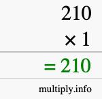 How to calculate 210 times 1 using long multiplication How to calculate 210 times 1 using long multiplication