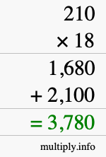 How to calculate 210 times 18 using long multiplication How to calculate 210 times 18 using long multiplication