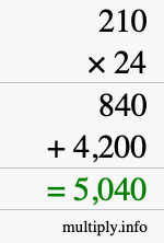 How to calculate 210 times 24 using long multiplication How to calculate 210 times 24 using long multiplication