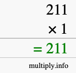 How to calculate 211 times 1 using long multiplication How to calculate 211 times 1 using long multiplication