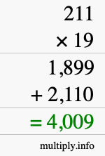 How to calculate 211 times 19 using long multiplication How to calculate 211 times 19 using long multiplication