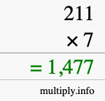 How to calculate 211 times 7 using long multiplication How to calculate 211 times 7 using long multiplication