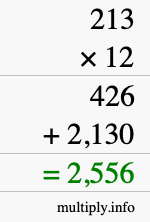 How to calculate 213 times 12 using long multiplication How to calculate 213 times 12 using long multiplication