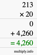 How to calculate 213 times 20 using long multiplication How to calculate 213 times 20 using long multiplication