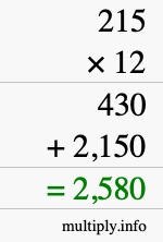 How to calculate 215 times 12 using long multiplication How to calculate 215 times 12 using long multiplication