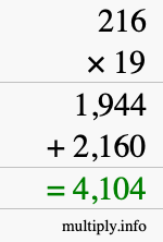 How to calculate 216 times 19 using long multiplication How to calculate 216 times 19 using long multiplication