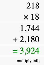 How to calculate 218 times 18 using long multiplication How to calculate 218 times 18 using long multiplication