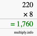 How to calculate 220 times 8 using long multiplication How to calculate 220 times 8 using long multiplication