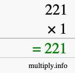 How to calculate 221 times 1 using long multiplication
