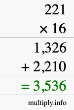 How to calculate 221 times 16 using long multiplication How to calculate 221 times 16 using long multiplication