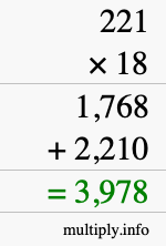 How to calculate 221 times 18 using long multiplication How to calculate 221 times 18 using long multiplication