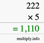 How to calculate 222 times 5 using long multiplication How to calculate 222 times 5 using long multiplication