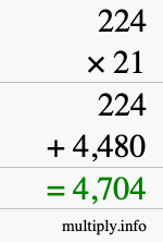 How to calculate 224 times 21 using long multiplication