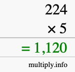 How to calculate 224 times 5 using long multiplication How to calculate 224 times 5 using long multiplication
