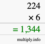 How to calculate 224 times 6 using long multiplication How to calculate 224 times 6 using long multiplication