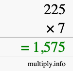 How to calculate 225 times 7 using long multiplication How to calculate 225 times 7 using long multiplication