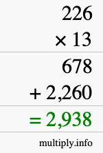 How to calculate 226 times 13 using long multiplication How to calculate 226 times 13 using long multiplication