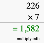 How to calculate 226 times 7 using long multiplication How to calculate 226 times 7 using long multiplication