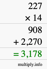 How to calculate 227 times 14 using long multiplication How to calculate 227 times 14 using long multiplication