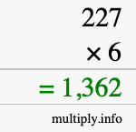How to calculate 227 times 6 using long multiplication How to calculate 227 times 6 using long multiplication