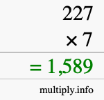 How to calculate 227 times 7 using long multiplication How to calculate 227 times 7 using long multiplication