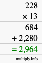 How to calculate 228 times 13 using long multiplication How to calculate 228 times 13 using long multiplication