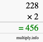 How to calculate 228 times 2 using long multiplication How to calculate 228 times 2 using long multiplication