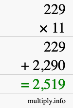 How to calculate 229 times 11 using long multiplication How to calculate 229 times 11 using long multiplication