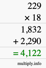 How to calculate 229 times 18 using long multiplication How to calculate 229 times 18 using long multiplication