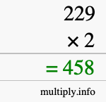How to calculate 229 times 2 using long multiplication