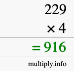 How to calculate 229 times 4 using long multiplication How to calculate 229 times 4 using long multiplication