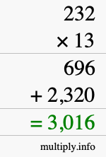 How to calculate 232 times 13 using long multiplication How to calculate 232 times 13 using long multiplication