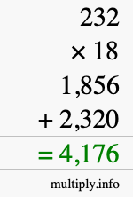 How to calculate 232 times 18 using long multiplication How to calculate 232 times 18 using long multiplication