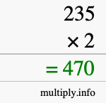 How to calculate 235 times 2 using long multiplication How to calculate 235 times 2 using long multiplication