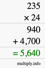 How to calculate 235 times 24 using long multiplication How to calculate 235 times 24 using long multiplication