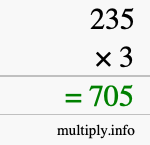 How to calculate 235 times 3 using long multiplication How to calculate 235 times 3 using long multiplication